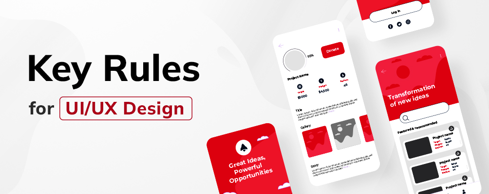 4 key rules that can change your UI/UX design for the better