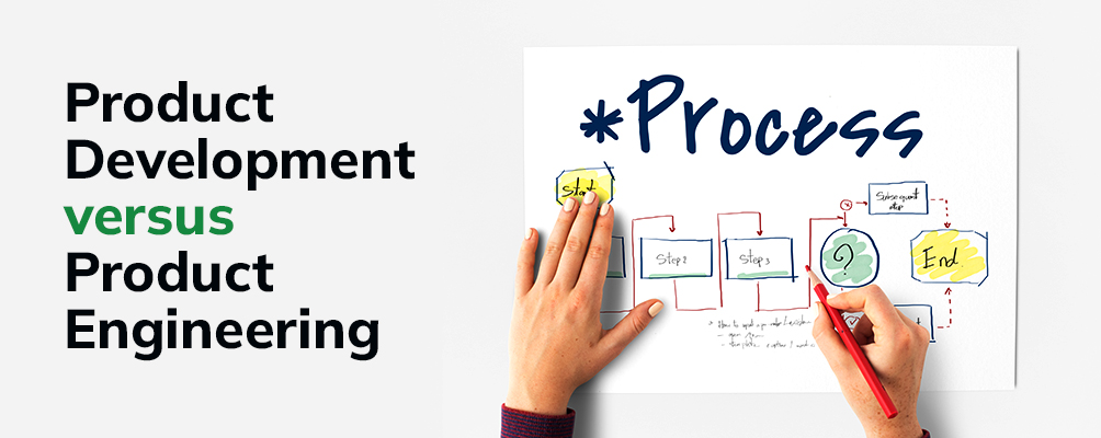 Product development vs product engineering