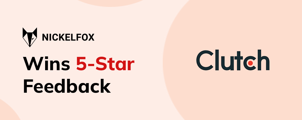 Nickelfox Wins Another 5-Star Feedback on B2B Reviews Site