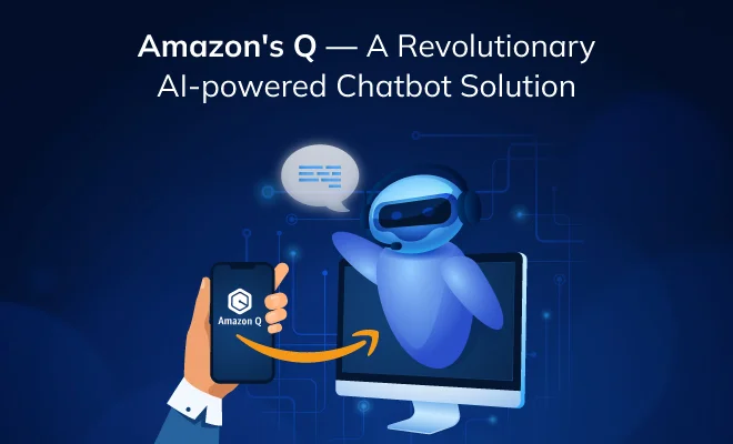 Amazon Q – A Revolutionary Generative AI-Powered Chatbot Solution
