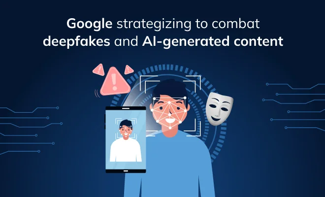Google’s Comprehensive Approach to Combating AI-Generated Misinformation
